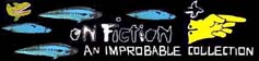Click Here For 'On Fiction' Web Site